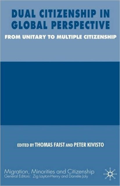 Dual Citizenship in Global Perspective