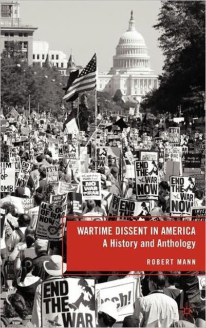 Book cover of: Wartime Dissent in America. By: Mann, Robert