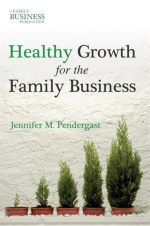 Healthy Growth for the Family Business