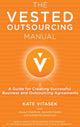 Book cover of: Vested Outsourcing Manual. By: Kate Vitasek