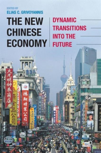 Book cover of: New Chinese Economy. By: Elias C. Grivoyannis