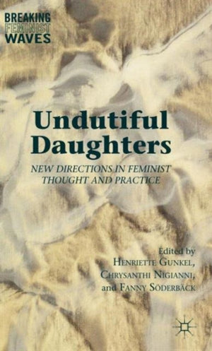 Undutiful Daughters