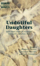 Book cover of: Undutiful Daughters. By: Henriette Gunkel
