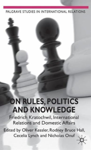 On Rules, Politics and Knowledge