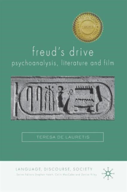 Book cover of: Freud's Drive: Psychoanalysis, Literature and Film