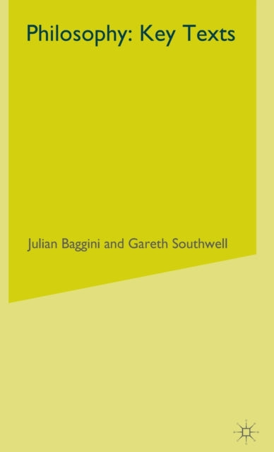 Book cover of: Philosophy: Key Texts. By: Julian Baggini