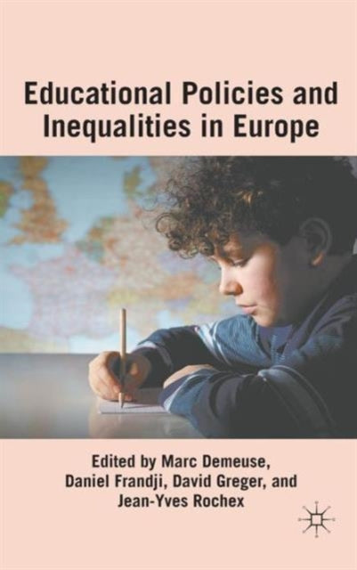 Book cover of: Educational Policies and Inequalities in Europe. By: Marc Demeuse