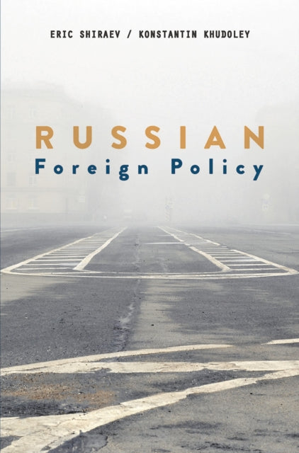 Book cover of: Russian Foreign Policy. By: Eric Shiraev