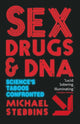 Book cover of: Sex, Drugs and DNA. By: Michael Stebbins