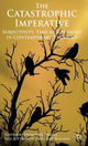 Book cover of: Catastrophic Imperative. By: Dominiek Hoens