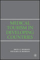 Book cover of: Medical Tourism in Developing Countries. By: Milica Z. Bookman