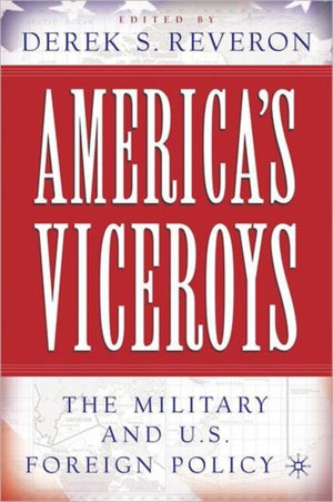 America’s Viceroys