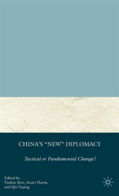 China's "New" Diplomacy