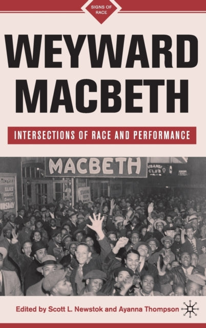 Book cover of: Weyward Macbeth. By: Scott L. Newstok
