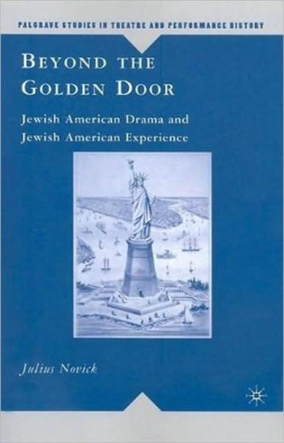 Book cover of: Beyond the Golden Door. By: Julius Novick