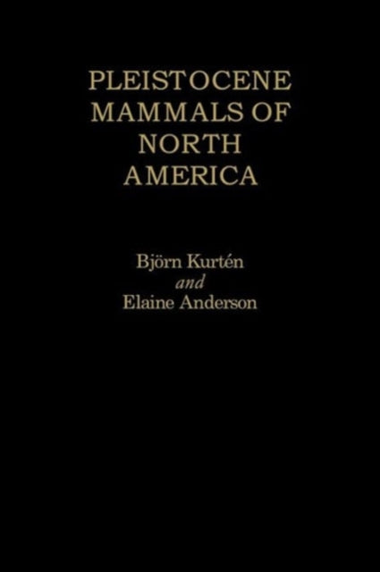 Book cover of: Pleistocene Mammals of North America