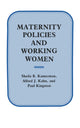 Book cover of: Maternity Policies and Working Women. By: Sheila B. Kamerman