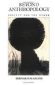 Book cover of: Beyond Anthropology. By: Bernard McGrane