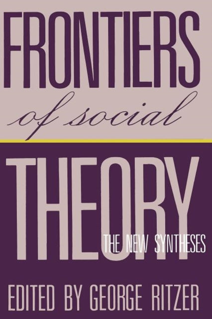 Book cover of: Frontiers of Social Theory