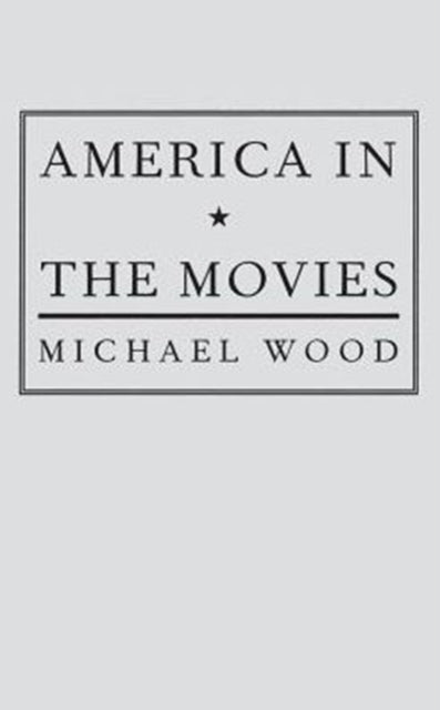 Book cover of: America in the Movies