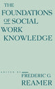 Book cover of: Foundations of Social Work Knowledge