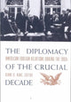 Book cover of: Diplomacy of the Crucial Decade
