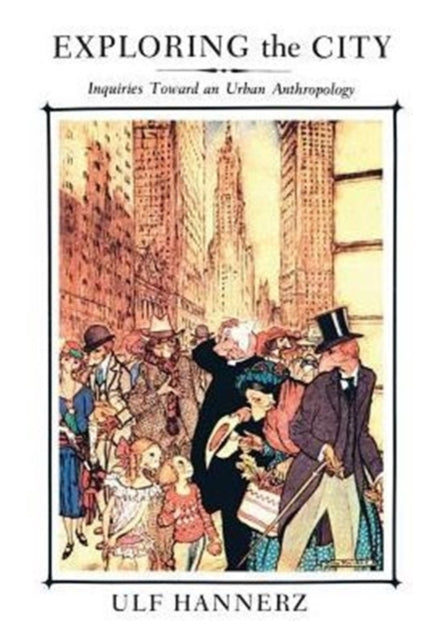 Book cover of: Exploring the City. By: Ulf Hannerz