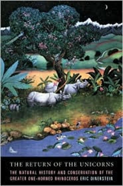 Book cover of: Return of the Unicorns. By: Eric Dinerstein
