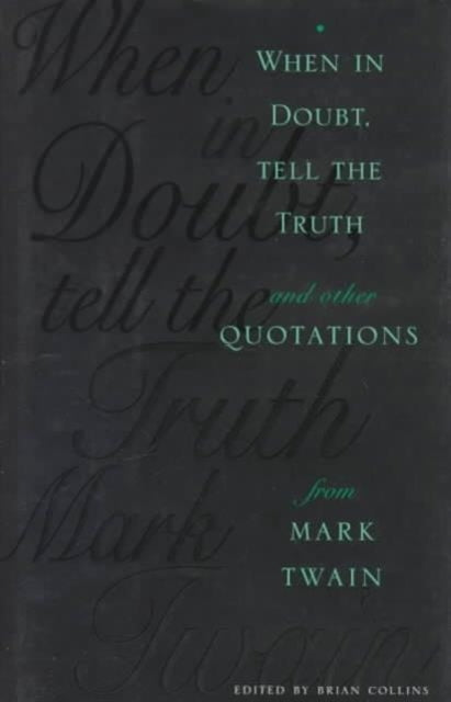 When in Doubt, Tell the Truth