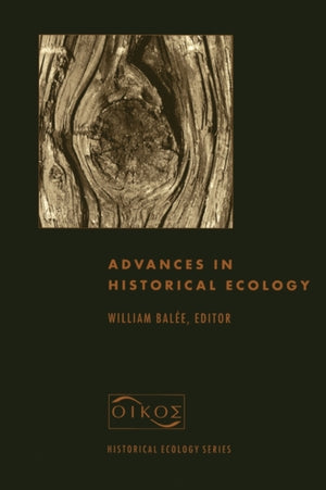 Advances in Historical Ecology