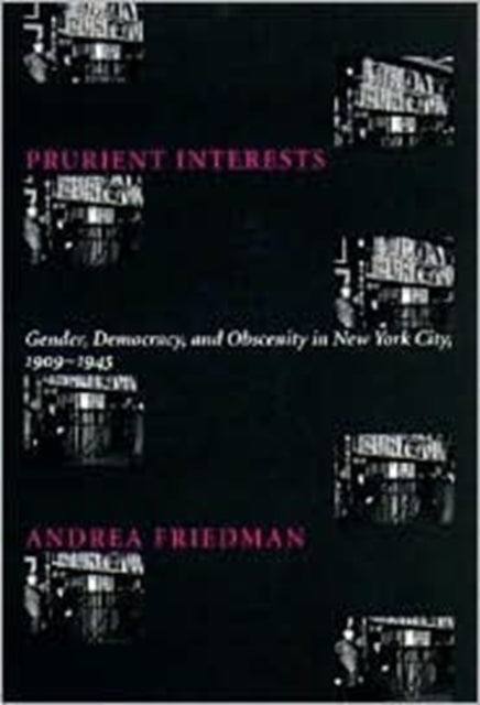 Book cover of: Prurient Interests. By: Andrea Friedman