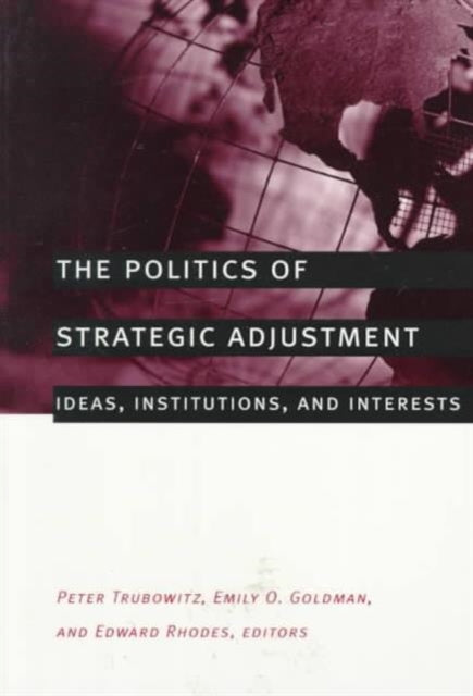 Book cover of: Politics of Strategic Adjustment