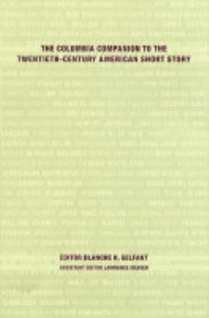 Book cover of: Columbia Companion to the Twentieth-Century American Short Story. By: Blanche H. Gelfant