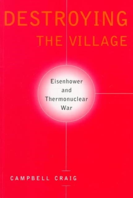 Book cover of: Destroying the Village