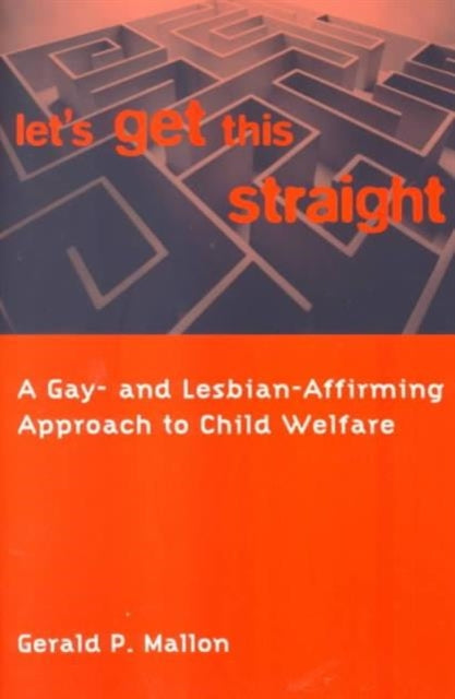 Book cover of: Let's Get This Straight. By: Gerald P. Mallon