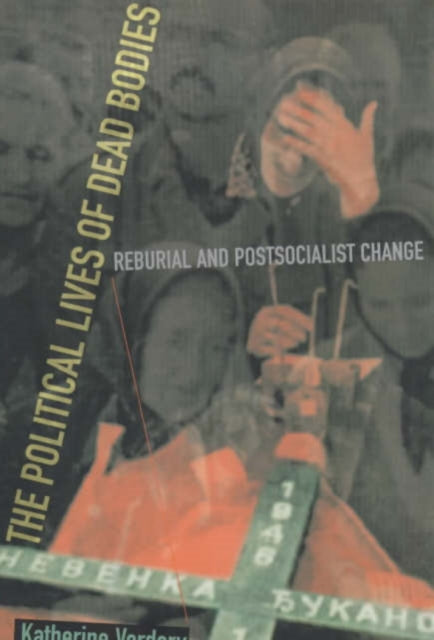 Book cover of: Political Lives of Dead Bodies