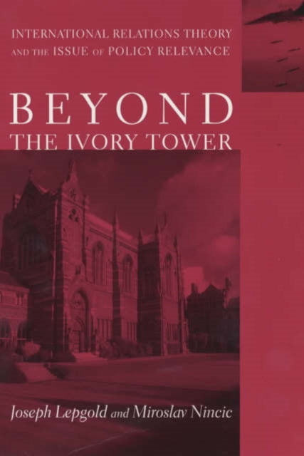 Book cover of: Beyond the Ivory Tower. By: Joseph Lepgold