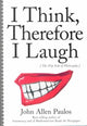 Book cover of: I Think, Therefore I Laugh. By: John Allen Paulos