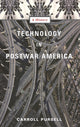 Book cover of: Technology in Postwar America. By: Carroll W. Pursell