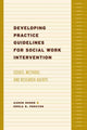 Book cover of: Developing Practice Guidelines for Social Work Intervention
