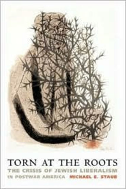 Book cover of: Torn at the Roots. By: Michael E. Staub
