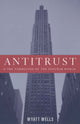 Book cover of: Antitrust and the Formation of the Postwar World
