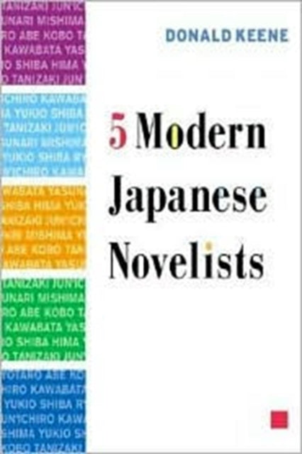 Book cover of: Five Modern Japanese Novelists. By: Donald Keene