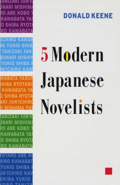 Book cover of: Five Modern Japanese Novelists. By: Donald Keene
