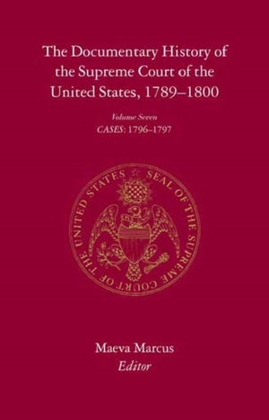 The Documentary History of the Supreme Court of the United States, 1789-1800