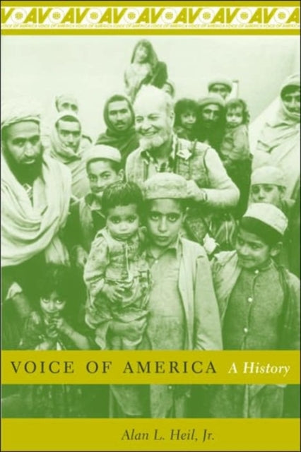 Book cover of: Voice of America. By: Jr., Alan L. Heil