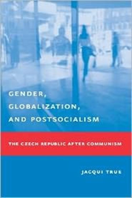 Gender, Globalization, and Postsocialism