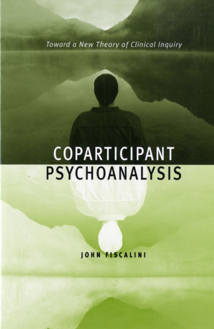 Book cover of: Coparticipant Psychoanalysis. By: John Fiscalini