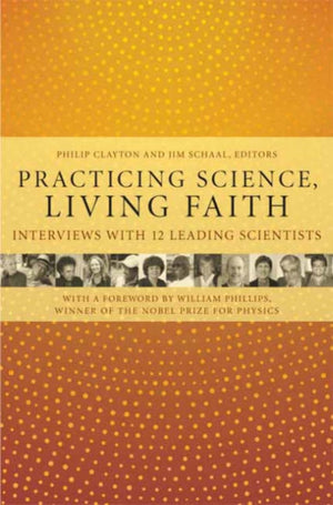 Practicing Science, Living Faith