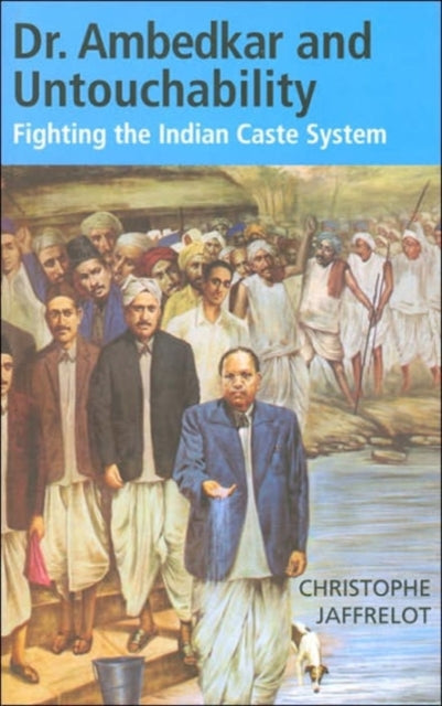 Book cover of: Dr. Ambedkar and Untouchability. By: Christophe Jaffrelot